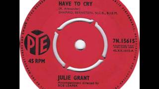 Julie Grant  - Every Day I Have To Cry