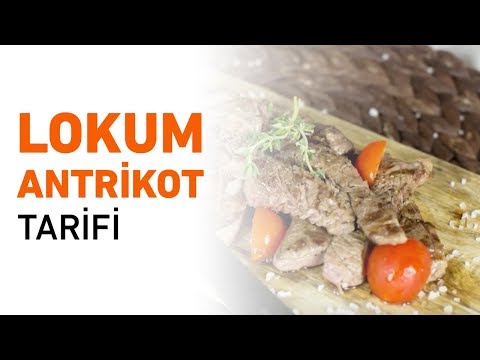 Lokum Antrikot Tarifi