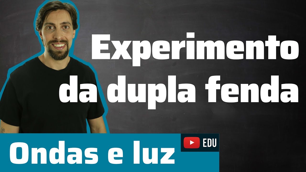 Ondas e luz: Experimento de Young da dupla fenda | física
