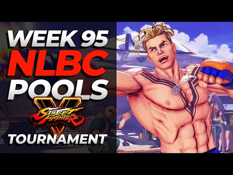 Street Fighter V Tournament | POOLS | NLBC Online #95