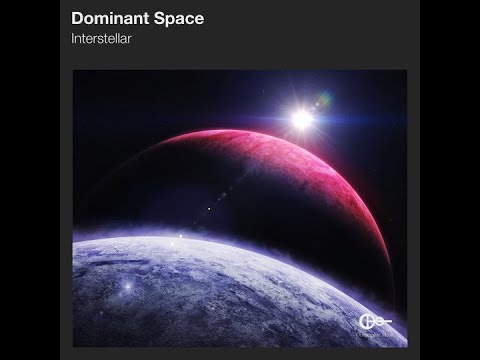 Dominant Space - Interstellar