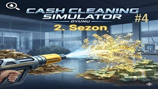 Cash Cleaner Simulator Türkçe Gameplay |Sezon 2 Çok Daha İiyi #4