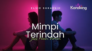 Download lagu 🎵 MIMPI TERINDAH– ELVI SUKAESIH – JAZZ VERSION | KANDANG MUSIK LAB| DANGDUT LAWAS mp3