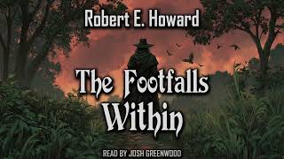 The Footfalls Within by Robert E. Howard | Solomon Kane | Audiobook