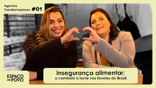 Insegurança alimentar: o combate à fome nas favelas do Brasil