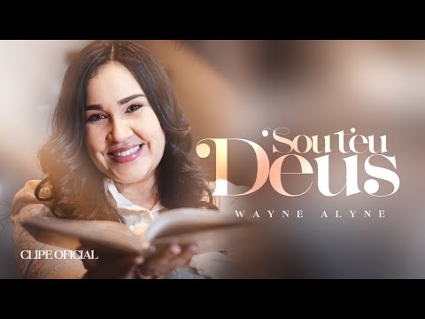 Wayne Alyne - SOU TEU DEUS (Clipe Oficial)