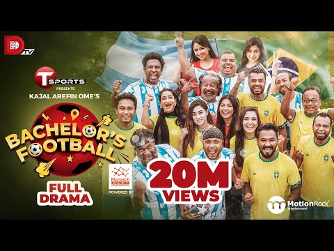 Bachelor's Football | Kajal Arefin Ome | World Cup Special Drama | 2022