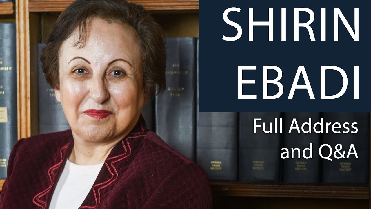 Shirin Ebadi | Full Address and Q&A | Oxford Union