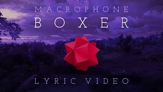 Macrophone - Boxer (lyric video)