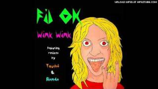 Fil OK - Wink Wink (Fake Blood remix)