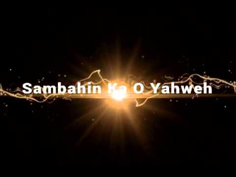 download lagu mp3 mp4 Sambahin Ka O Yahweh Lyrics, download lagu Sambahin Ka O Yahweh Lyrics gratis, unduh video klip Download Sambahin Ka O Yahweh Lyrics Mp3 dan Mp4 Free All Gratis