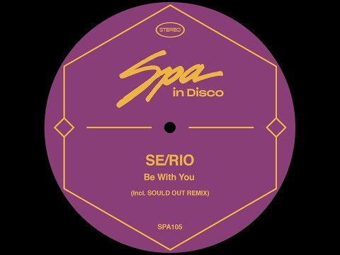 Spa In Disco [SPA105] SE/RIO - Be With you - (SOULD OUT EDIT)