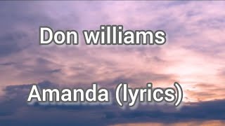 Don williams - Amanda (lyrics)