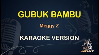 Download lagu GUBUK BAMBU Karaoke Meggy z... mp3