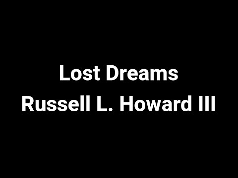 Lost Dreams - Russell L. Howard III (4 Hunters Finale Music)