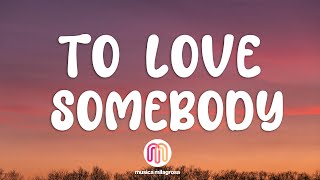 Michael Bolton - To Love Somebody (Lyrics)