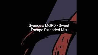Syence - Sweet Escape (Extended Mix) video