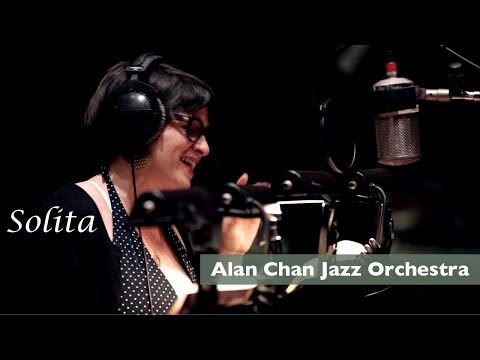 Alan Chan Jazz Orchestra: Solita - Live in Studio