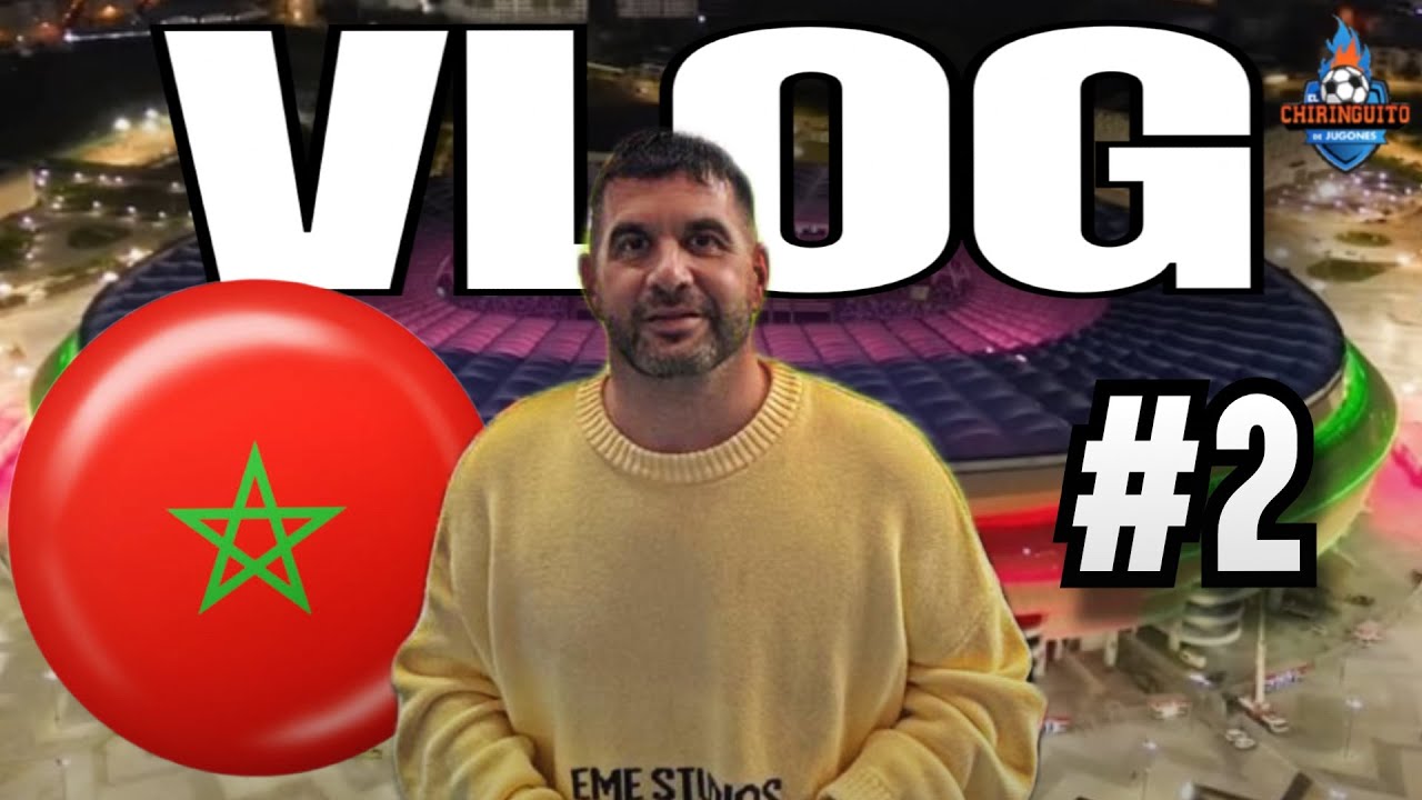 🇲🇦 LAS AVENTURAS DE JOSÉ ÁLVAREZ EN MARRUECOS #2 | VLOG