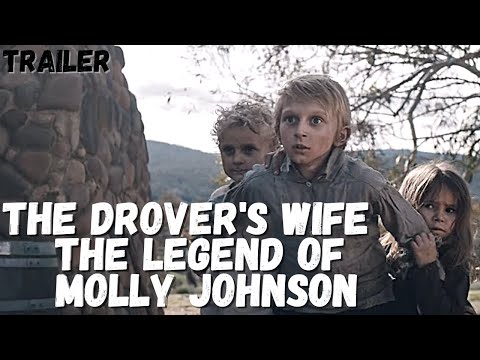 The Drover's Wife - The Legend of Molly Johnson - Trailer Official 2021