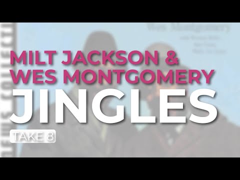 Milt Jackson & Wes Montgomery - Jingles (Take 8) (Official Audio)