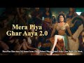 Mera Piya Ghar Aaya 2 0 Full Video Sunny Leone Neeti Mohan Enbee Anu Malik New Song 2023