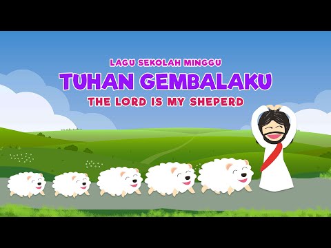 Lagu Sekolah Minggu -Tuhan Gembalaku (The Lord Is My Sheperd)