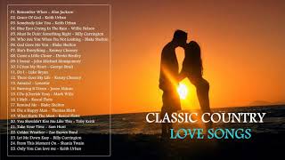 Best Classic Country Love Songs - Top 25 Greatest Country Love Songs Of All Time