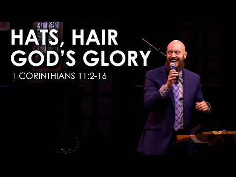 Hats, Hair, God's Glory - 1 Corinthians 11:2-16 - Paul N. Jensen