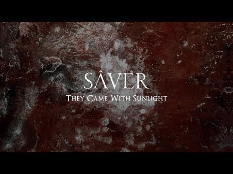 Sâver - They Came With Sunlight (Full Album)