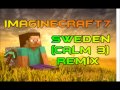 C418 - Sweden (Calm 3) [Imaginecraft7 REMIX ...