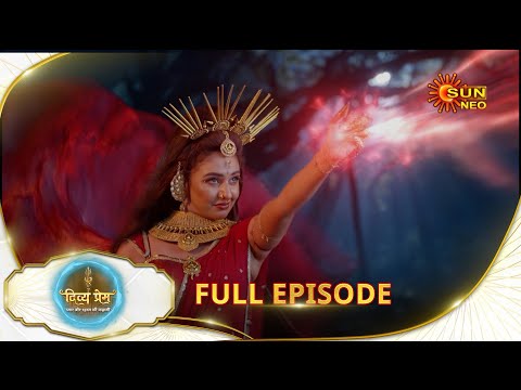 Divya Prem: Pyaar aur Rahasya ki Kahaani -Full Episode | Epi - 02 | 17 June | Hindi Serial @sunneo