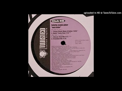 Club 69 Featuring Suzanne Palmer | Much Better (Classic Club Mix)