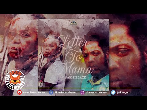 Jah-z Blaze - Letter To Mama [Nuff A Dem Riddim]  March 2020