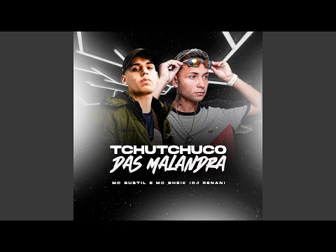 Tchutchuco Das Malandra