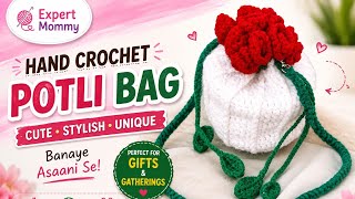 Beautiful DIY Crochet Potli Bag for Beginners | Easy & Stylish sling bag 🛍️|  tutorial for beginners