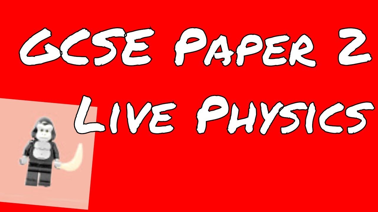 Watch video OCR Gateway GCSE Physics Paper 2 - Exam question run through Now OCR Gateway GCSE Physics Paper 2 - Exam question run through