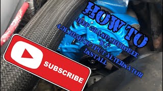 How to install a high output alternator 1999-2004 Jeep Grand Cherokee “wj” 4.0l plus Big 4 wiring
