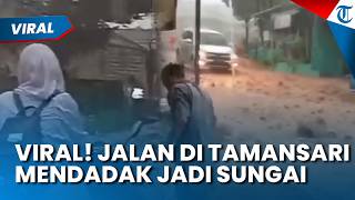 Download lagu VIRAL! JALAN DI TAMANSARI BOGOR Mendadak Jadi Sungai, Banjir Seret Sampah dan Batu Kerikil mp3