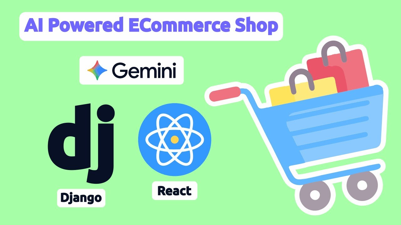 Build an AI Powered Ecommerce + Admin Dashboard (Django, React & Gemini)