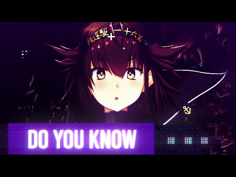 Nightcore - Do You Know [IYF & Bubble]