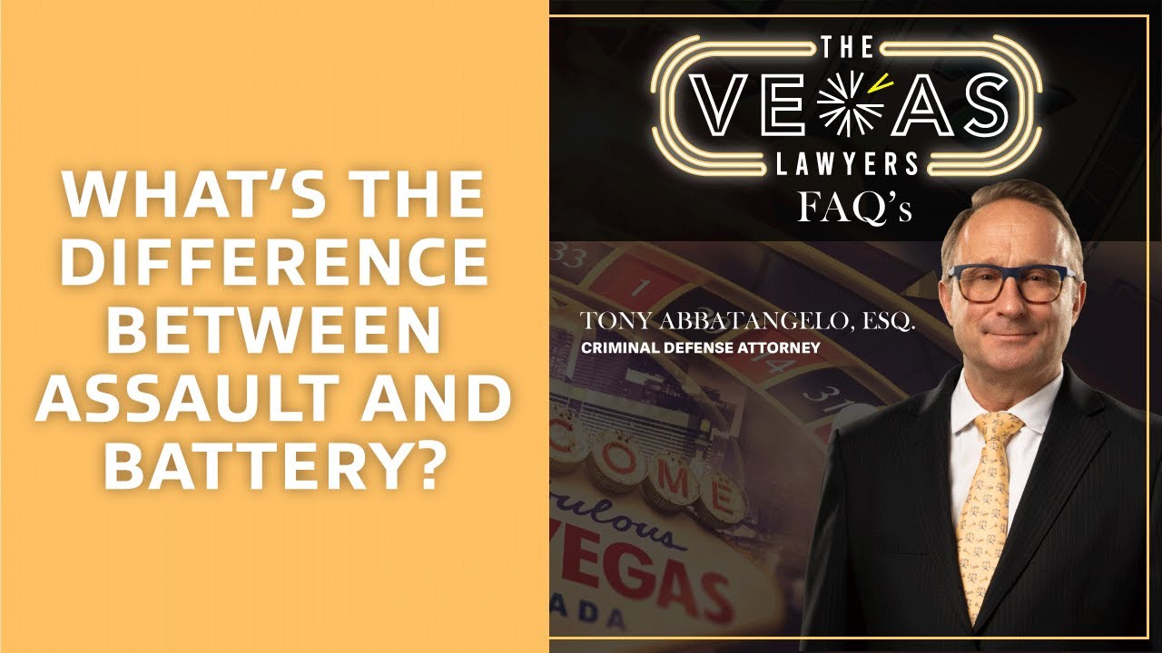Difference Between Assault and Battery? | The Vegas Lawyers