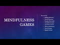 Mindfulness Games