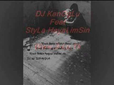 DJ KanOgLu Feat StyLa HayaLimSin - AgLamak Caremi