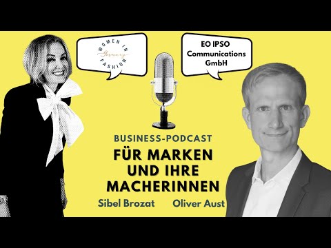 29. Business-Podcast: Oliver Aust, EO IPSO Communications GmbH - gute Arbeit reicht nicht aus