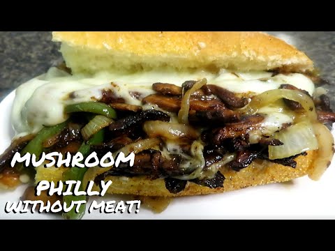 Mushroom Philly Cheesesteak | How to Make a Meatless...