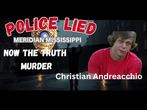 “Christian Andreacchio: The Mississippi Murder They Tried to Bury”