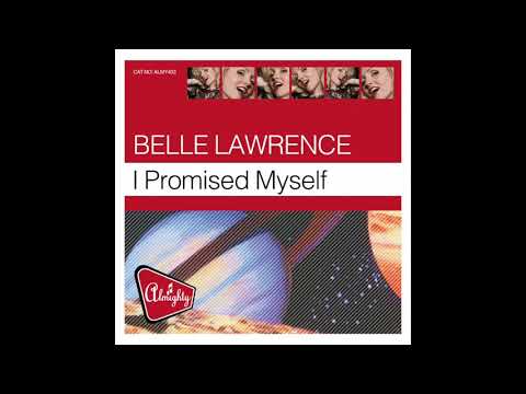 Belle Lawrence - I Promised Myself (Matt Pop Radio Edit)