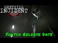 Greyhill Incident: Re-probed Edition — Switch Release Date