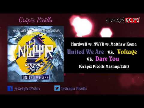 United We Are vs. Voltage vs. Dare You (Gräpïx Pïcölls Mashup/Edit)